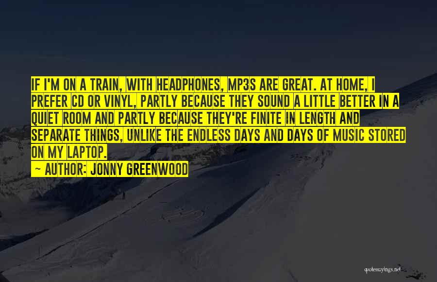 Music And Headphones Quotes By Jonny Greenwood