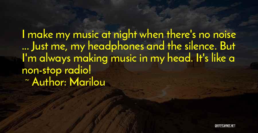 Music And Headphones Quotes By Marilou
