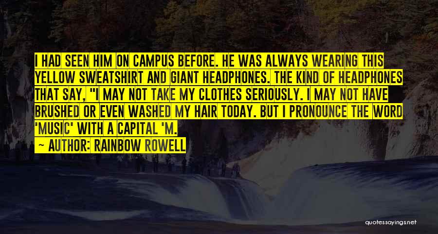 Music And Headphones Quotes By Rainbow Rowell