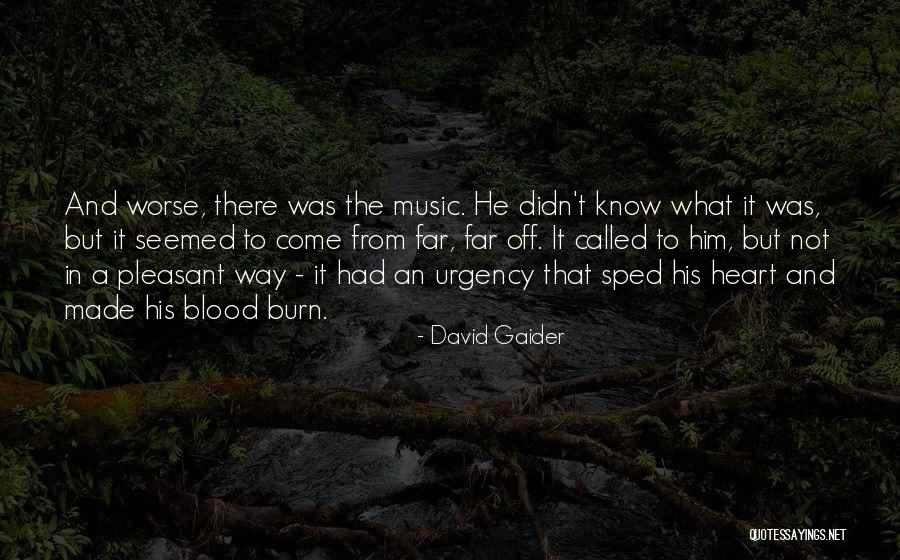 Music And Heart Quotes By David Gaider