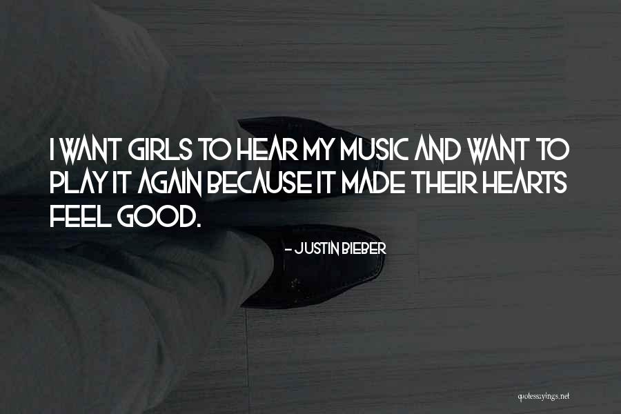 Music And Heart Quotes By Justin Bieber