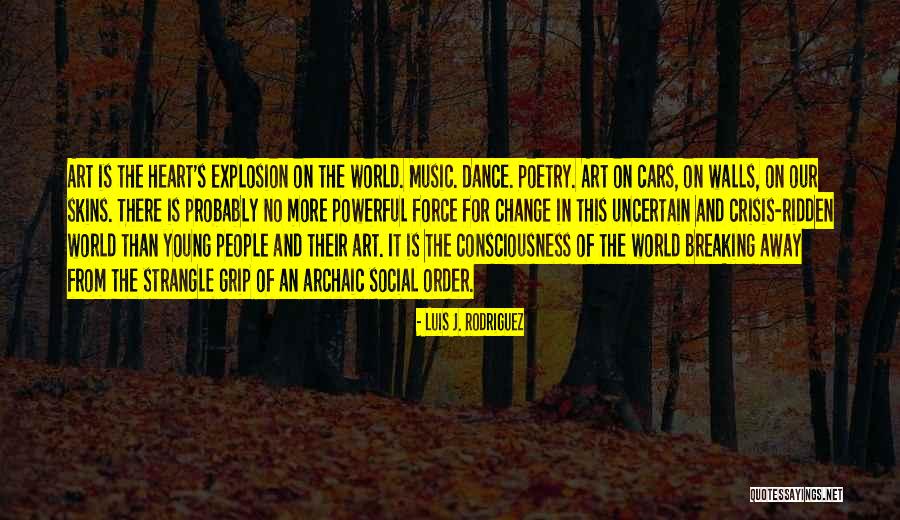 Music And Heart Quotes By Luis J. Rodriguez