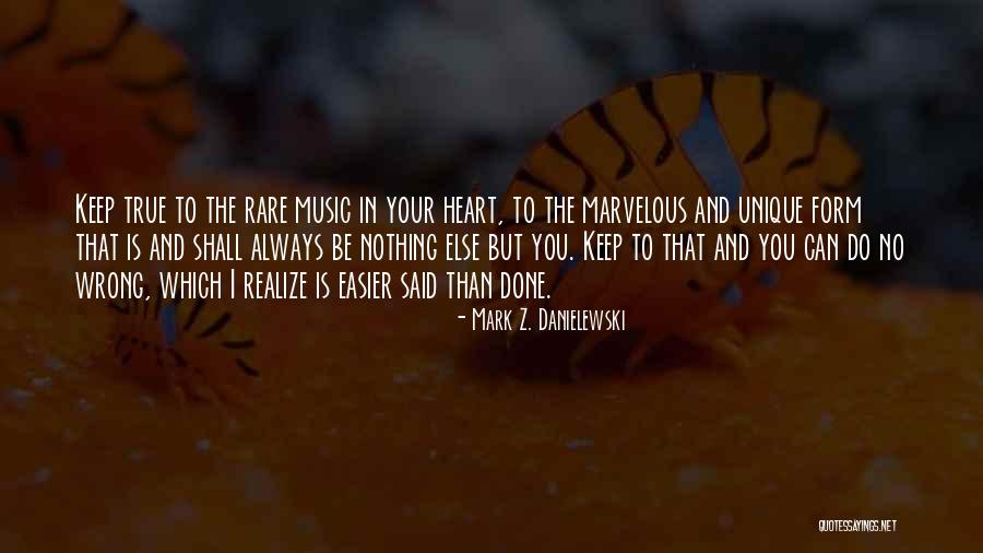 Music And Heart Quotes By Mark Z. Danielewski