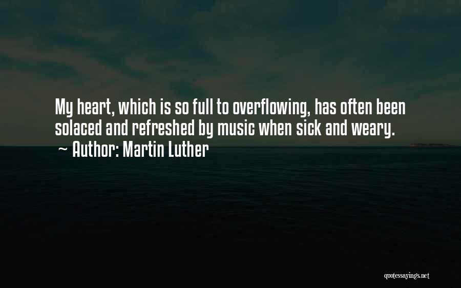 Music And Heart Quotes By Martin Luther