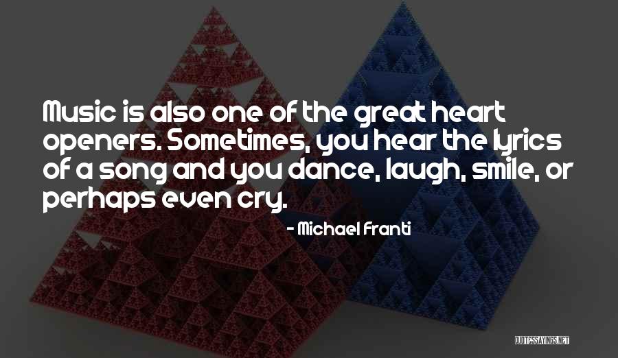 Music And Heart Quotes By Michael Franti