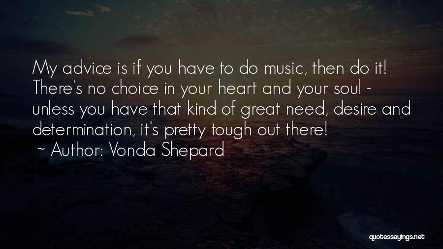 Music And Heart Quotes By Vonda Shepard