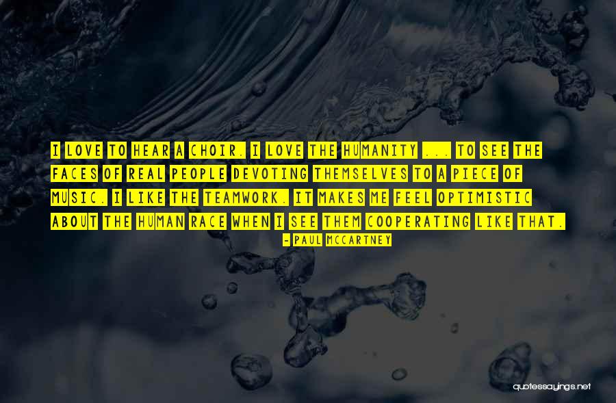Music And Human Race Quotes By Paul McCartney Music And Human Race Quotes By Paul McCartney