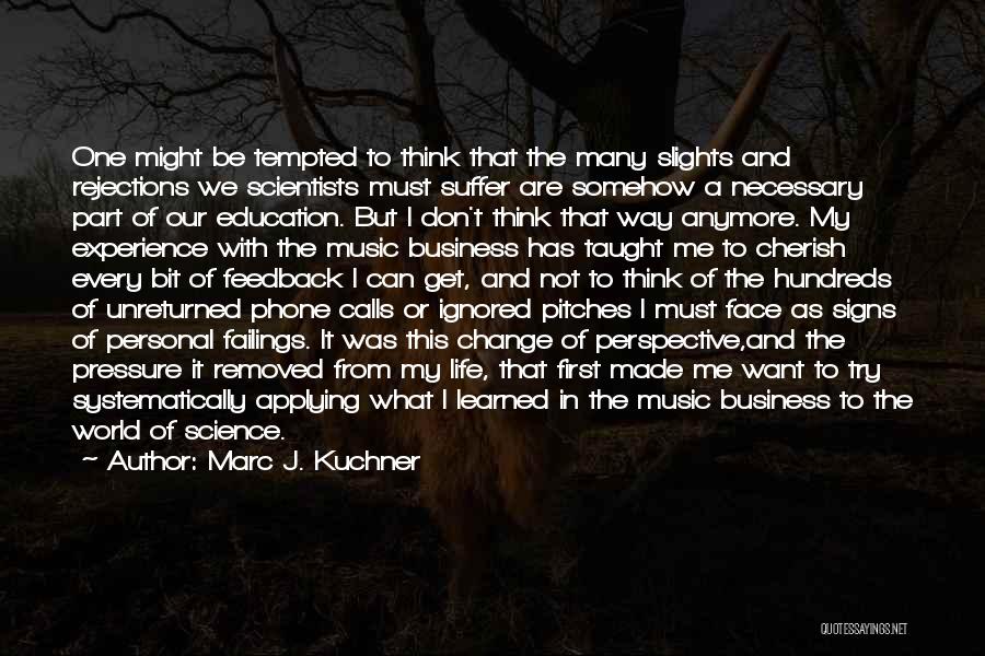 Music And Life Quotes By Marc J. Kuchner