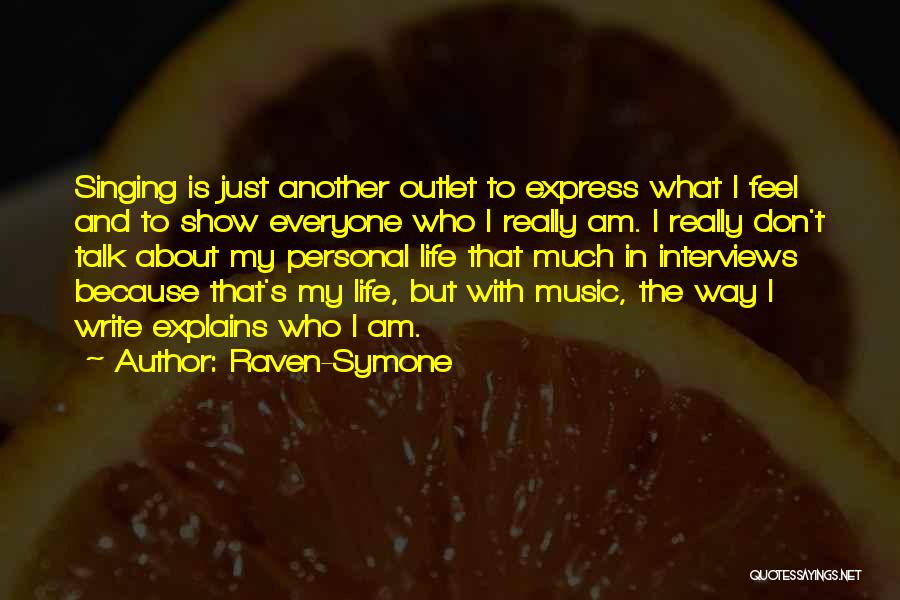 Music And Life Quotes By Raven-Symone