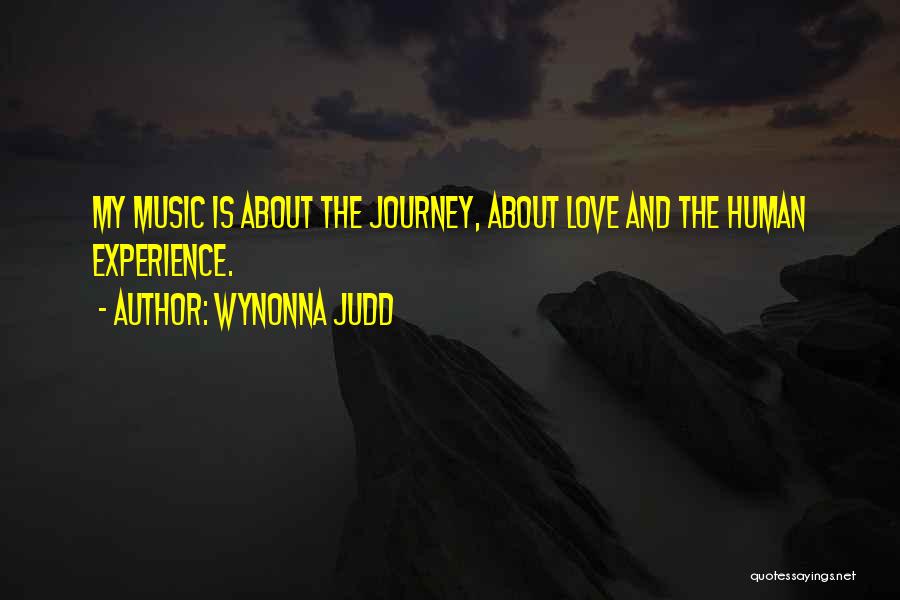 Music And Love Quotes By Wynonna Judd