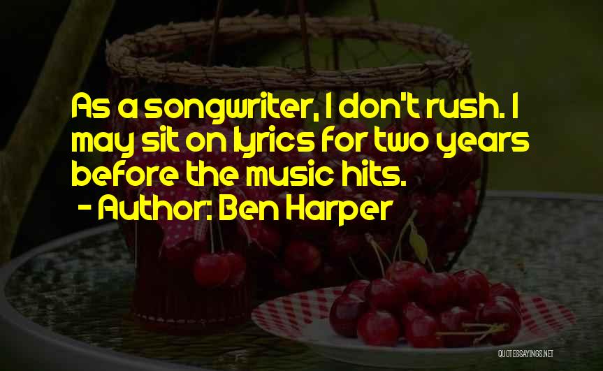 Music And Lyrics Best Quotes By Ben Harper