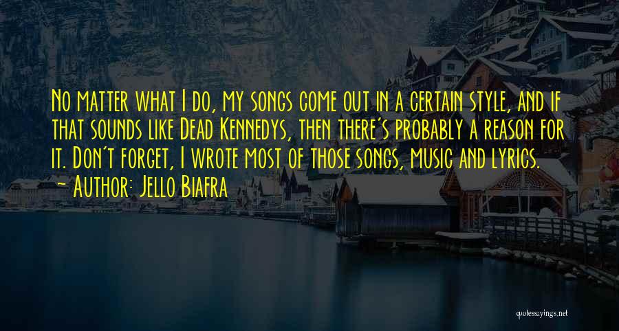 Music And Lyrics Best Quotes By Jello Biafra