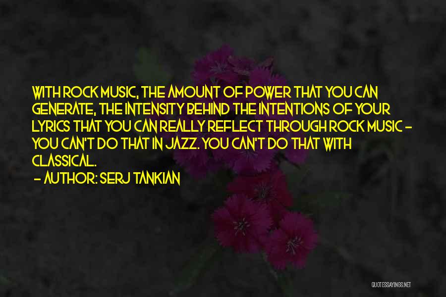 Music And Lyrics Best Quotes By Serj Tankian