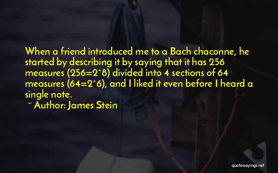 Music And Math Quotes By James Stein