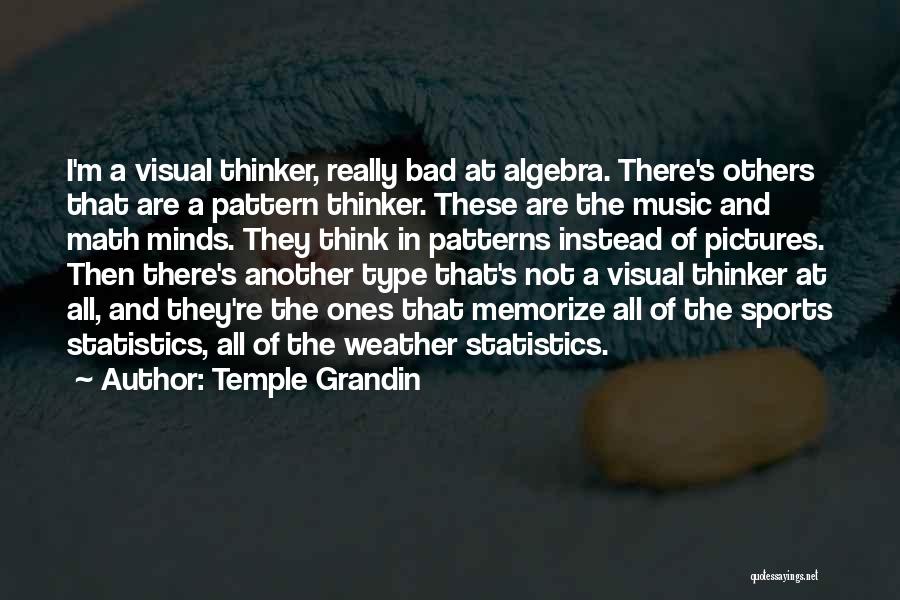 Music And Math Quotes By Temple Grandin