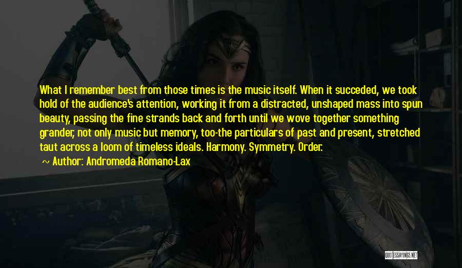Music And Memories Quotes By Andromeda Romano-Lax