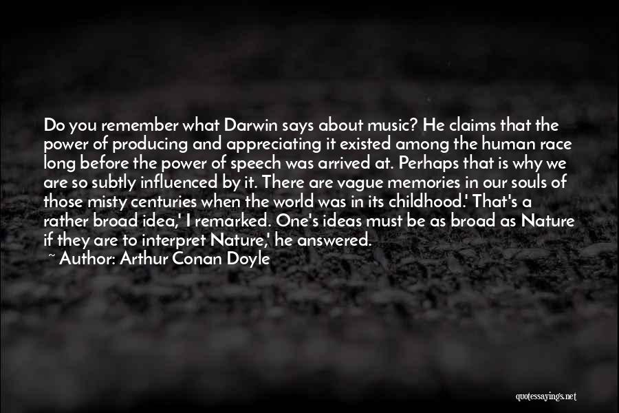 Music And Memories Quotes By Arthur Conan Doyle