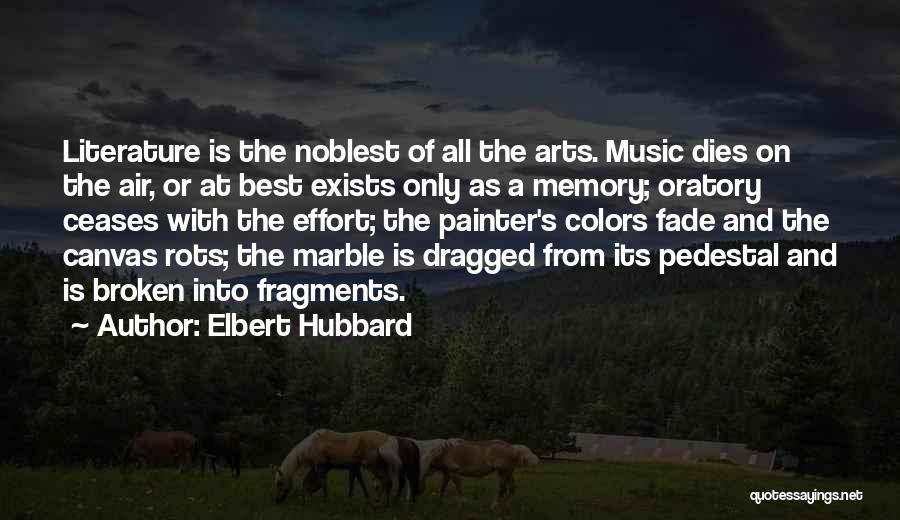 Music And Memories Quotes By Elbert Hubbard