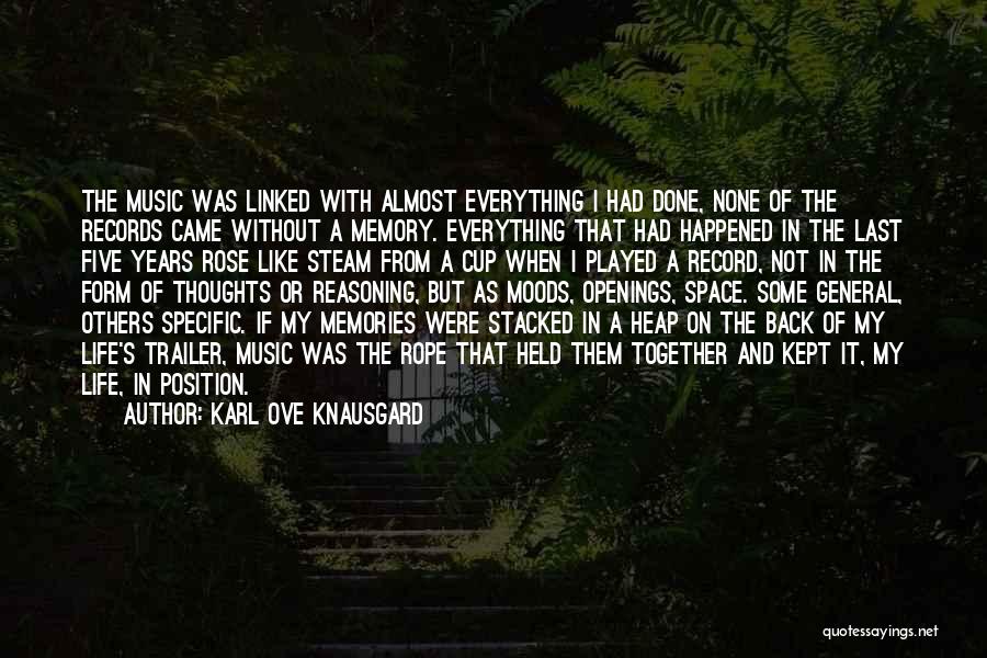 Music And Memories Quotes By Karl Ove Knausgard