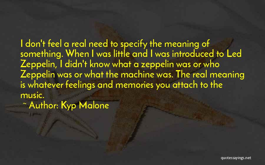 Music And Memories Quotes By Kyp Malone