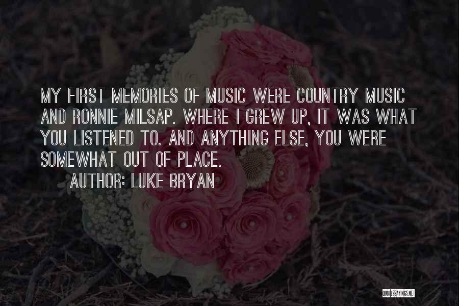 Music And Memories Quotes By Luke Bryan