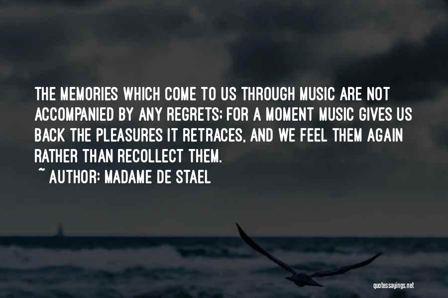 Music And Memories Quotes By Madame De Stael