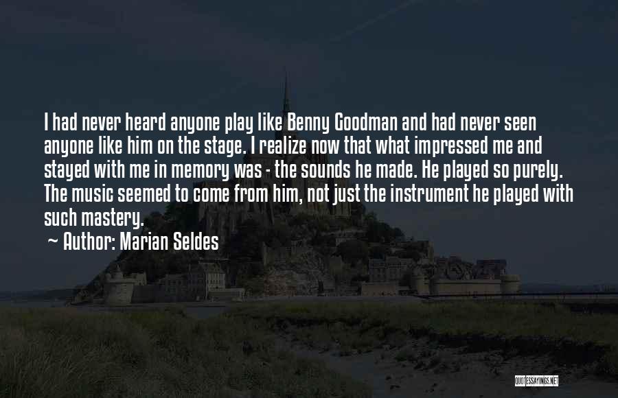 Music And Memories Quotes By Marian Seldes