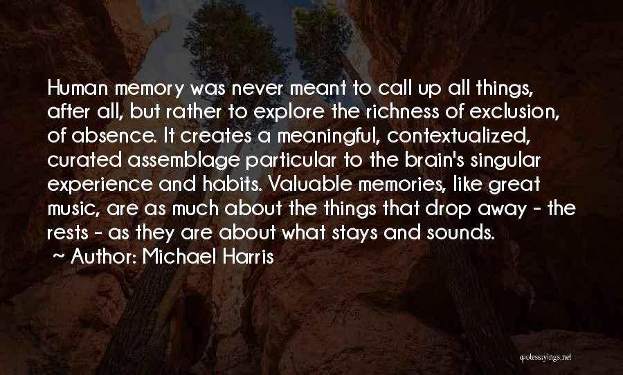 Music And Memories Quotes By Michael Harris