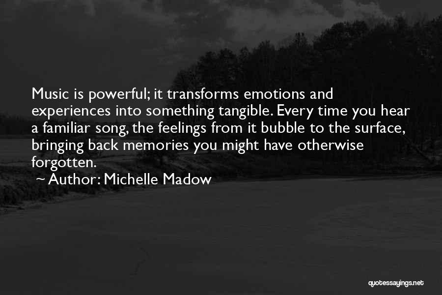 Music And Memories Quotes By Michelle Madow