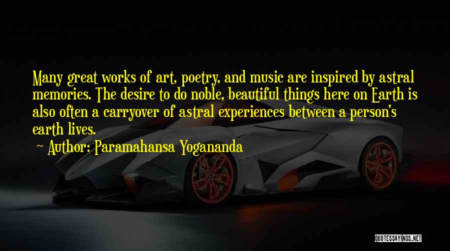 Music And Memories Quotes By Paramahansa Yogananda