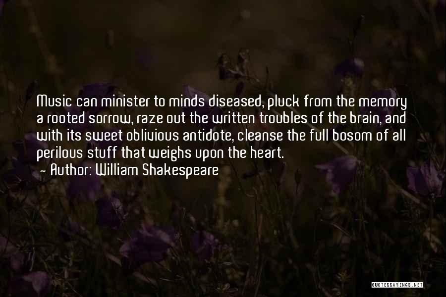 Music And Memories Quotes By William Shakespeare