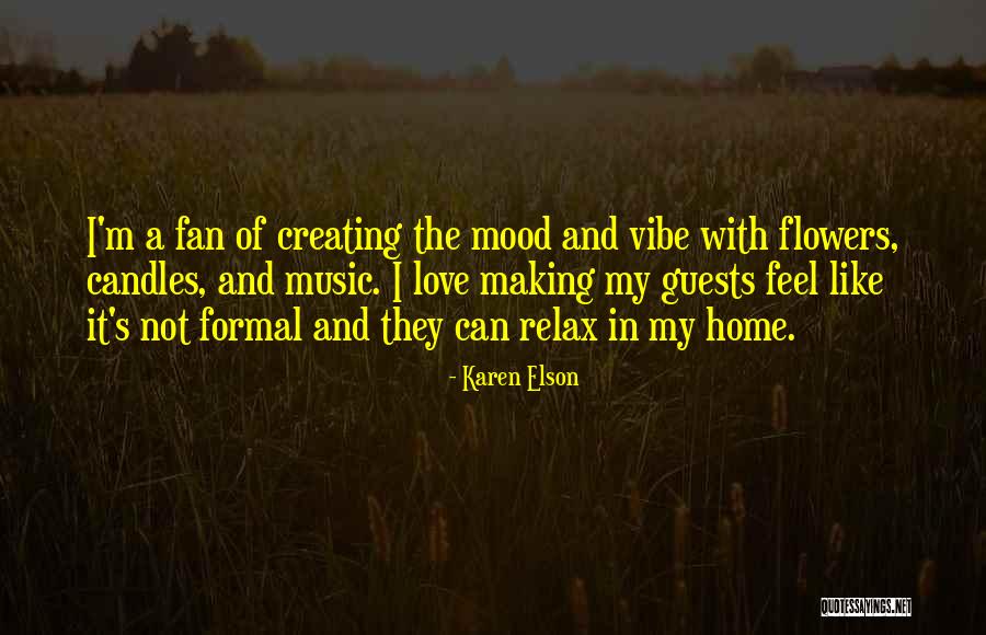 Music And Mood Quotes By Karen Elson Music And Mood Quotes By Karen Elson