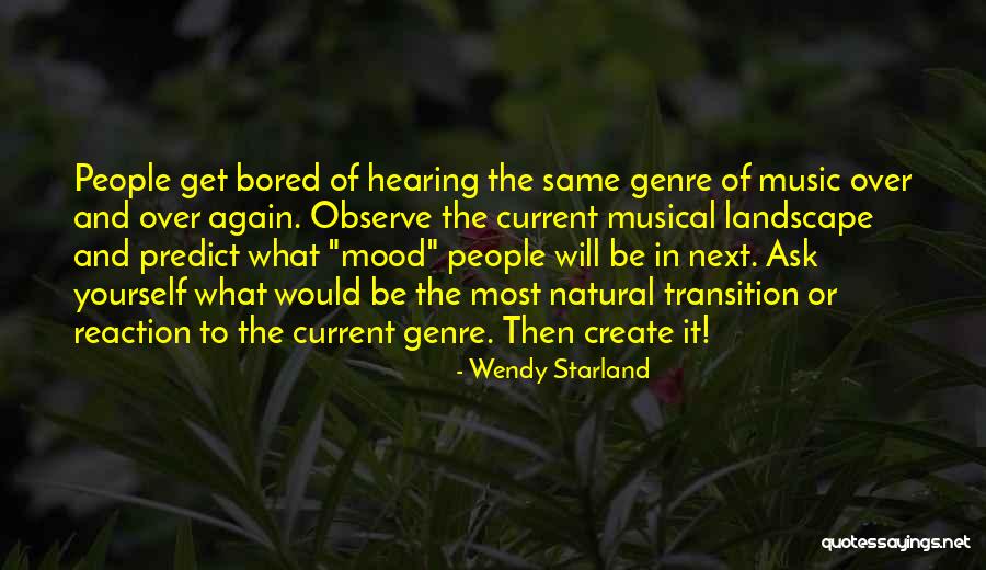 Music And Mood Quotes By Wendy Starland Music And Mood Quotes By Wendy Starland