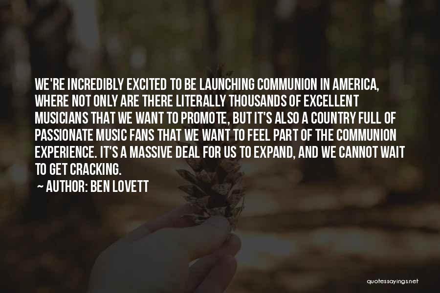 Music And Musicians Quotes By Ben Lovett
