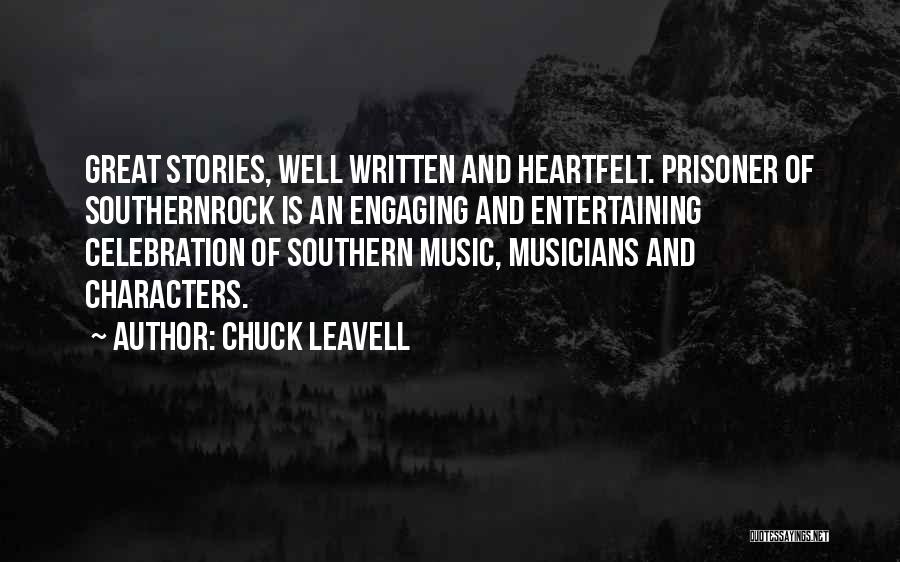 Music And Musicians Quotes By Chuck Leavell