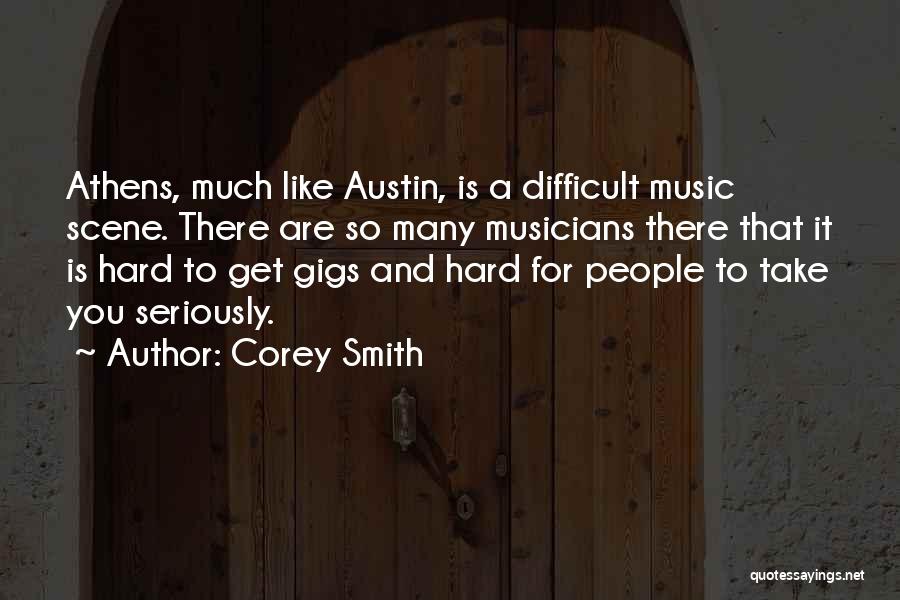 Music And Musicians Quotes By Corey Smith