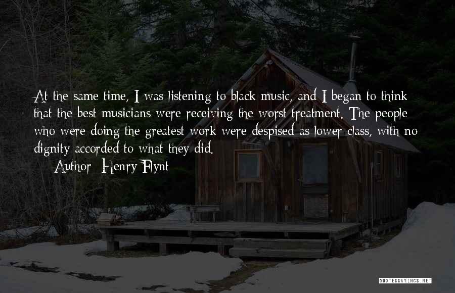 Music And Musicians Quotes By Henry Flynt