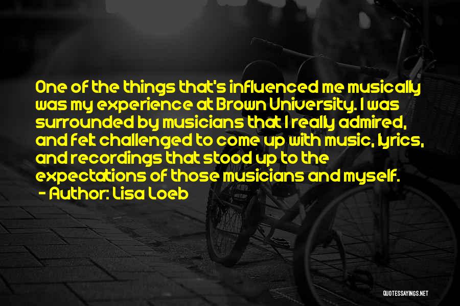 Music And Musicians Quotes By Lisa Loeb