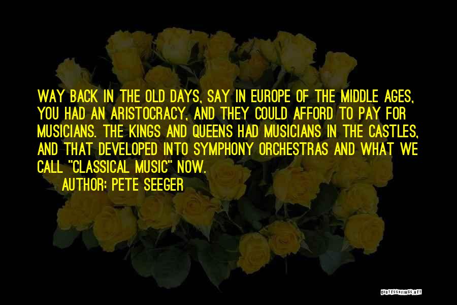 Music And Musicians Quotes By Pete Seeger