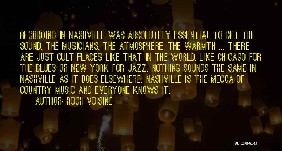 Music And Musicians Quotes By Roch Voisine