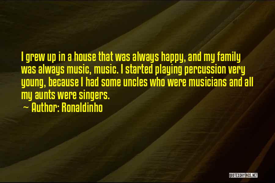 Music And Musicians Quotes By Ronaldinho