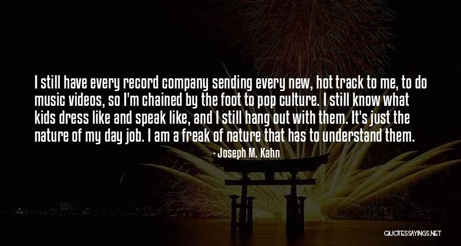 Music And Nature Quotes By Joseph M. Kahn