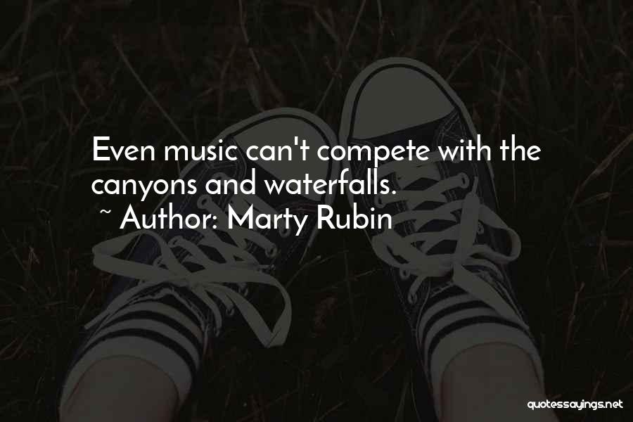 Music And Nature Quotes By Marty Rubin