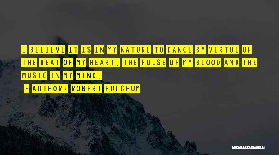 Music And Nature Quotes By Robert Fulghum