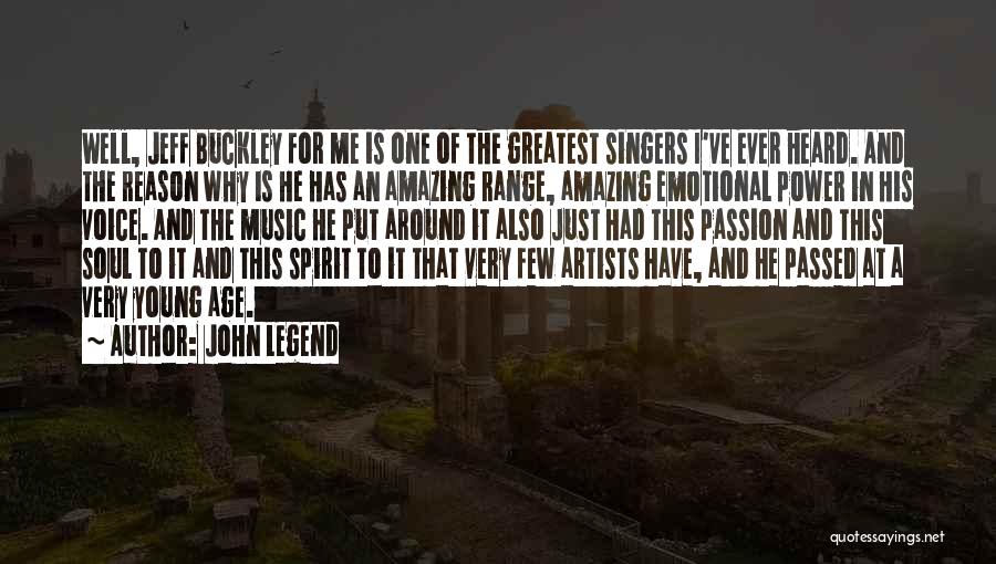 Music And Passion Quotes By John Legend