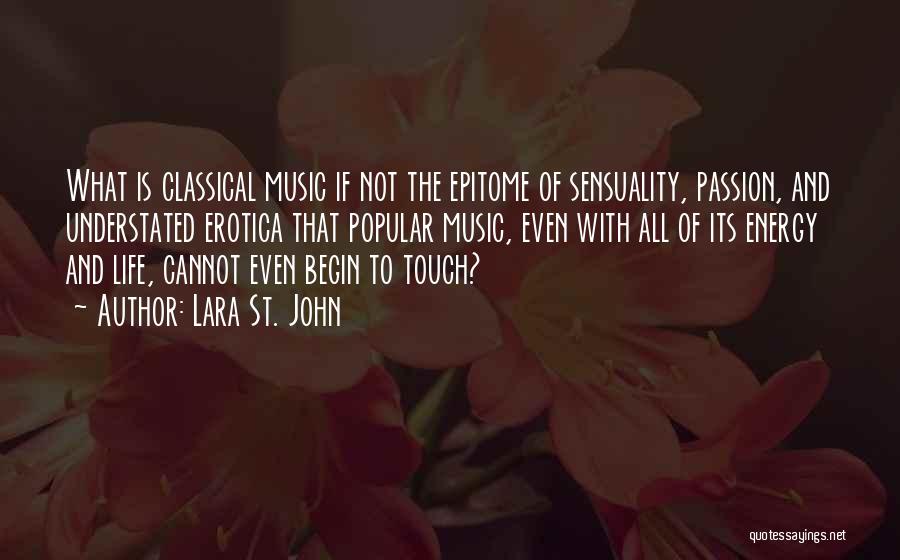 Music And Passion Quotes By Lara St. John