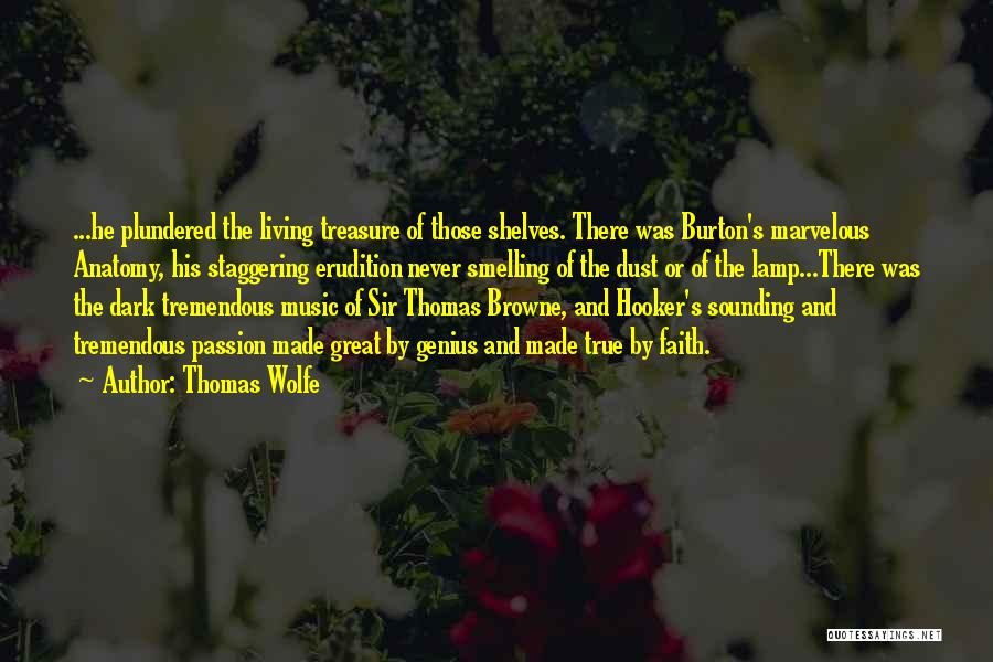 Music And Passion Quotes By Thomas Wolfe