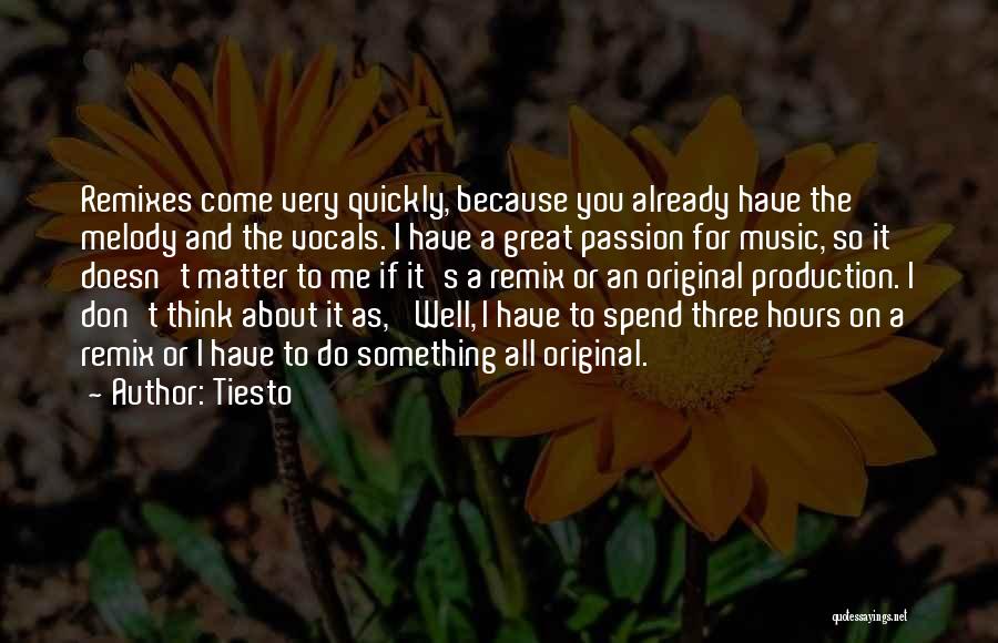 Music And Passion Quotes By Tiesto