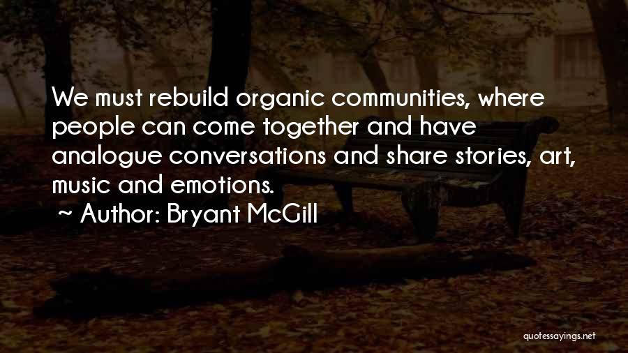 Music And Peace Quotes By Bryant McGill