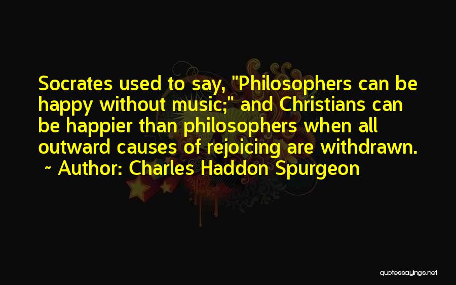 Music And Peace Quotes By Charles Haddon Spurgeon